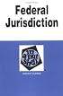 Federal Jurisdiction in a Nutshell (Nutshell Series.)