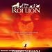 Le Roi Lion (Bande Originale du film - version intégrale) Le Roi Lion (Bande Originale du film - version intégrale)