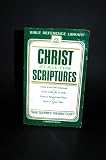 Christ in All the Scriptures (Bible reference library)