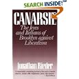 Canarsie: The Jews and Italians of Brooklyn Against Liberalism by  Jonathan Rieder
