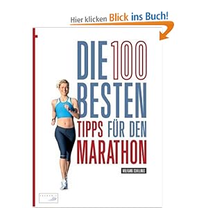 Die 100 besten Tipps f�r den Marathon