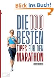 Die 100 besten Tipps f�r den Marathon