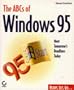 The ABCs of Windows 95 (The Abc's Series)
