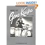 World of Gene Krupa: That Legendary Drummin' Man