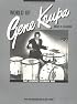 World of Gene Krupa: That Legendary Drummin' Man