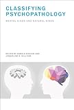 Classifying psychopathology : mental kinds and natural kinds