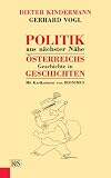 Politik aus n�chster N�he. �sterreichs Geschichte in Geschichten - Dieter Kindermann