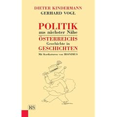 Politik aus n�chster N�he. �sterreichs Geschichte in Geschichten