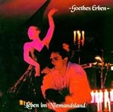 Leben im Niemandsland - Goethes Erben