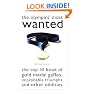 Olympic's Most Wanted: The Top 10 Book of the Olympics' Gold Medal Gaffes, Improbable Triumphs, and Other Oddities