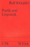 Poetik und Linguistik: Semiotische Instrumente (Uni-Taschenbucher : Literatur und Sprachwissenschaft; 366) (German Edition)