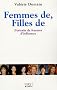 Femmes de, Filles de : Portraits de femmes d'influence