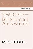 Tough Questions: Biblical Answers Part 2