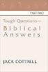 Tough Questions: Biblical Answers Part 2