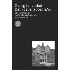 Der ' Lebensborn e.V.': Ein Instrument nationalsozialistischer Rassenpolitik