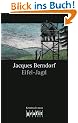 Eifel-Jagd. Der siebte Eifel-Krimi mit Siggi Baumeister: 7. Band der Eifel-Serie