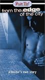 VHS : From the Edge of the City (Sub)
