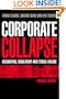 Corporate Collapse: Accounting, Regulatory and Ethical Failure