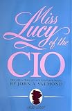 Miss Lucy of the CIO : the life and times of Lucy Randolph Mason, 1882-1959