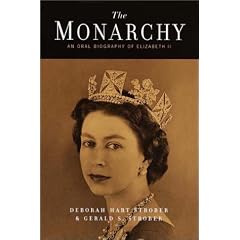 The Monarchy: An Oral Biography of Elizabeth II