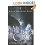 My Heart's Cry: Longing for More of Jesus (Hodder Christian books)