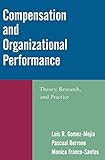 Compensation and organizational performance : theory, research, and practice