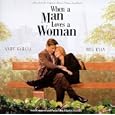 When A Man Loves A Woman: Music From The Original Motion Picture Soundtrack