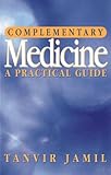 Complementary medicine : a practical guide