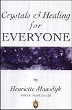Crystals & Healing for Everyone