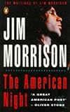 The American night : the writings of Jim Morrison