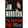 The American Night: The Writings of Jim Morrison v.2: The Writings of Jim Morrison Vol 2