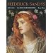 Frederick Sandys: 1829-1904 - A Catalogue Raisonne