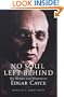 No Soul Left Behind: The Words and Wisdom of Edgar Cayce