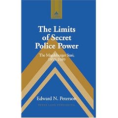 The Limits of Secret Police Power: The Magdeburger Stasi,1953-1989 (Studies in Modern European History)