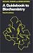 Book A Guidebook to Biochemistry