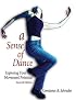 A Sense of Dance: Exploring Your Movement Potential