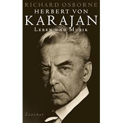 Herbert von Karajan: Leben und Musik