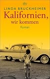 Kalifornien, wir kommen - Linda Bruckheimer