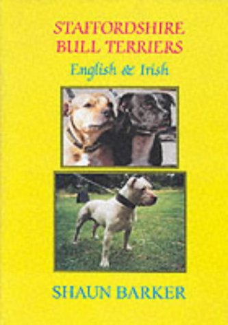 Staffordshire Bull Terriers (English and Irish) (Breed Books Canine Library)