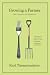 Books : Growing a Farmer: How I Learned to Live Off the Land