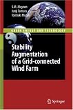 Stability Augmentation of a Grid-connected Wind Farm (Green Energy and Technology)