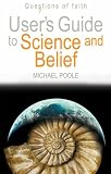User's Guide to Science and Belief