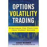 OptionsVolatilityTrading:StrategiesforProfitingfromMarketSwings
