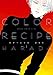 カラーレシピ(1)<カラーレシピ> (あすかコミックスCL-DX)