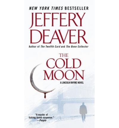 (The Cold Moon) By Deaver, Jeffery (Author) Mass Market Paperbound on 22-May-2007