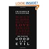Beyond Good and Evil