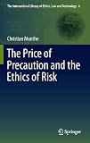 The price of precaution and the ethics of risk