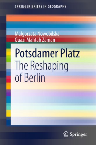 Potsdamer Platz: The Reshaping of Berlin (SpringerBriefs in Geography)