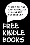 Free Kindle Books: Where to find and download Free Books for Kindle
