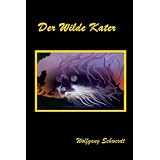 Der wilde Katervon "Wolfgang Schwerdt"